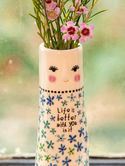 Folk Friend Bud Vase - Life Is Better